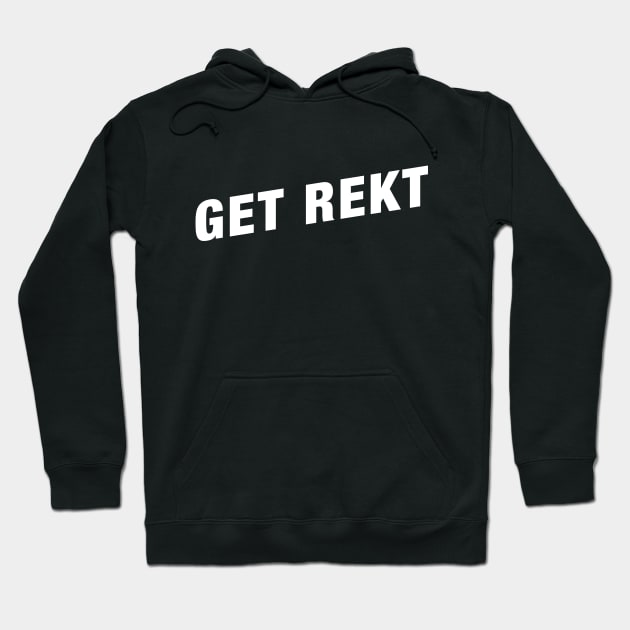 Get Rekt Funny Gaming Meme Hoodie by karambitproject